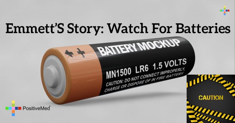 Emmett’s Story: Watch For Batteries Emmett’s Story: Watch For Batteries