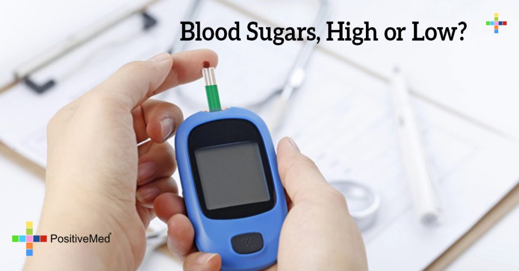 Blood Sugars, High or Low?