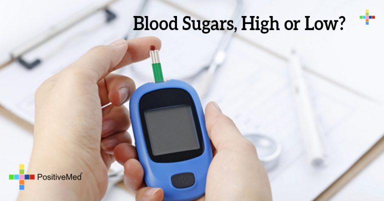 Blood Sugars, High or Low? Blood Sugars, High or Low?