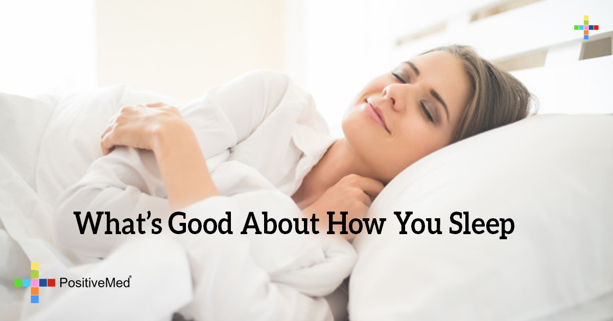What s good about how you sleep positivemed